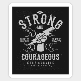 Be Strong & Courageous Sticker